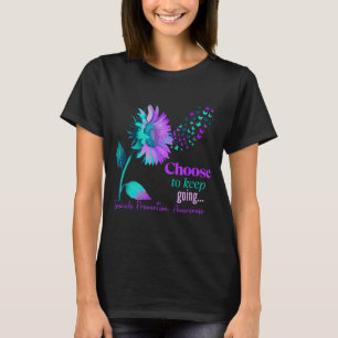 Choose To Keep On Going Sunflower Women Suicide T-Shirt