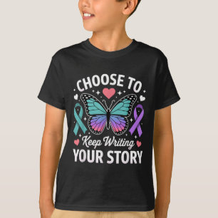 Choose To Keep Writing Your Story Insrational Butt T-Shirt