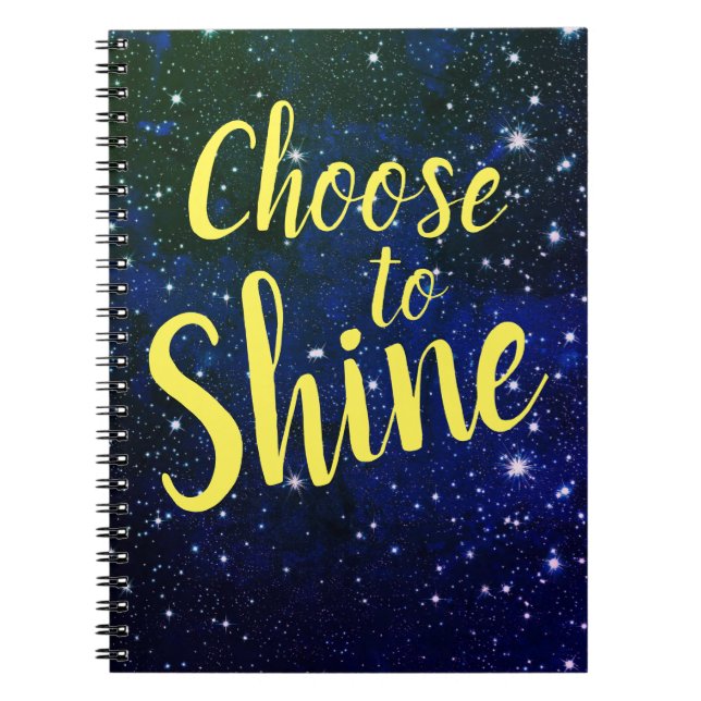 Choose to Shine Stars Cosmos Notebook (Front)
