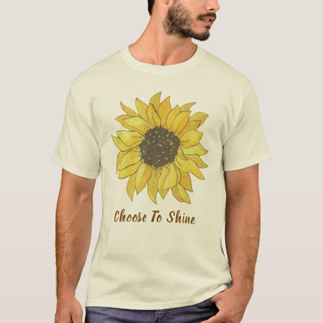 Choose To Shine Sunflower Inspirational Quote T-Sh T-Shirt (Front)