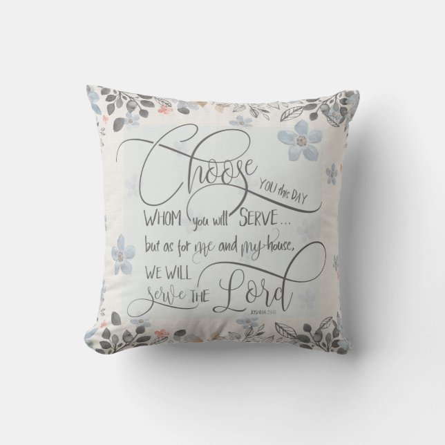 Choose who you will serve - Joshua 24:15 Cushion (Front)