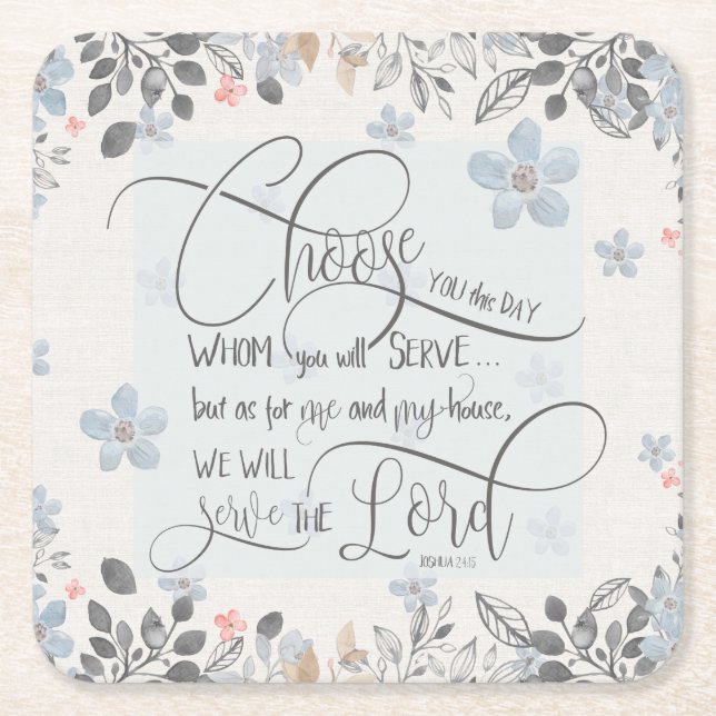 Choose who you will serve - Joshua 24:15 Square Paper Coaster (Front)