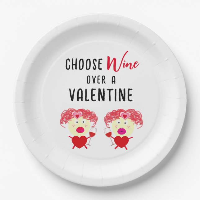 Choose Wine Over A Valentine Galentines Day Party Paper Plate (Front)