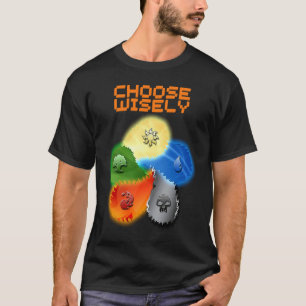 Choose wisely Gamer Mana Symbols Gamers Magic T-Shirt