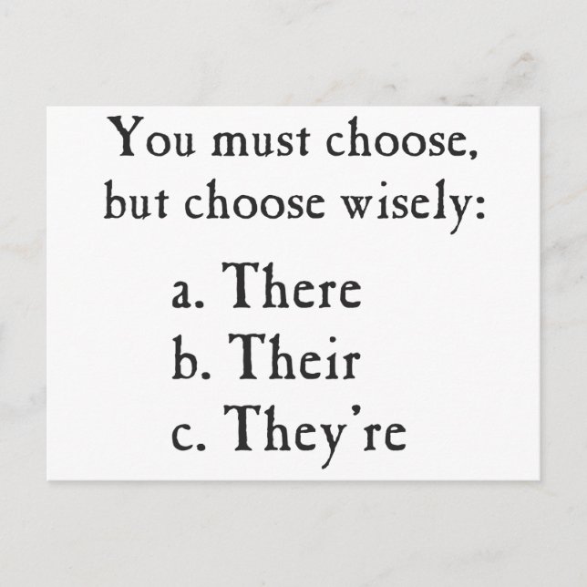 Choose Wisely There Their They're Grammar Postcard (Front)