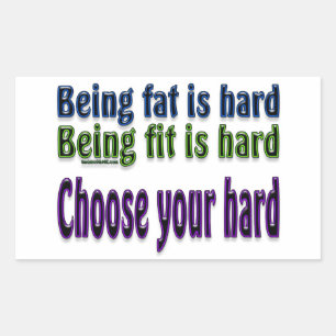 Choose Your Hard Rectangular Sticker