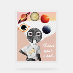Choose Your Mood Galaxy Astronaut Space Poster