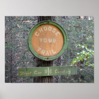 Choose Your Trail Poster