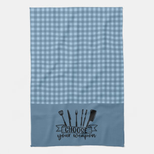 Choose Your Weapon - Blue Buffalo Plaid  Tea Towel