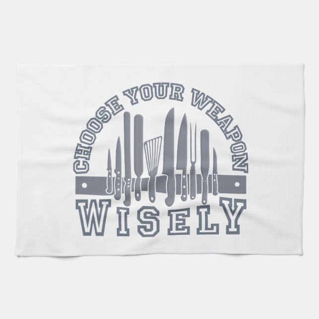 Choose Your Weapon custom kitchen towels (Horizontal)
