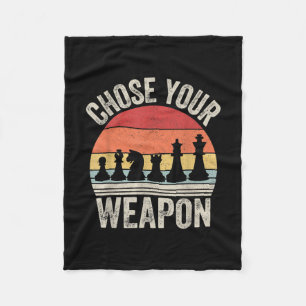 Choose Your Weapon Funny Chess Pieces Fleece Blanket