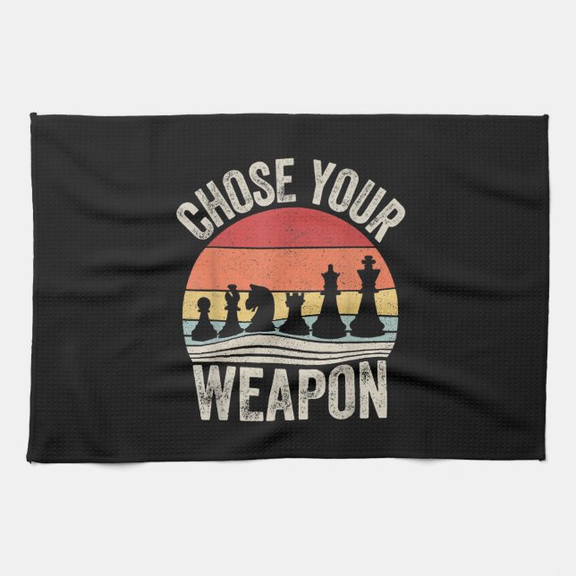 Choose Your Weapon Funny Chess Pieces Tea Towel (Horizontal)