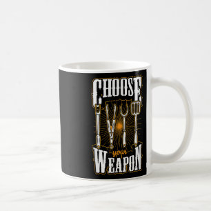 Choose Your Weapon Grill Utensils Funny Bbq Grill  Coffee Mug