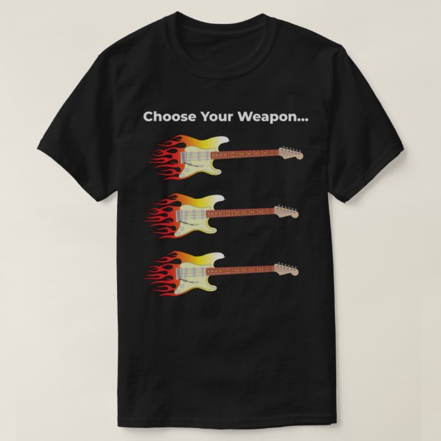Choose Your Weapon T-Shirt (Design Front)