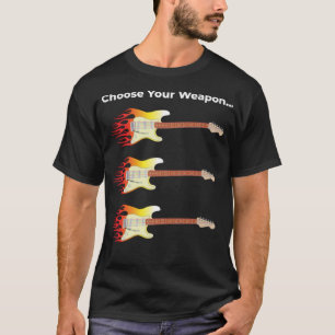 Choose Your Weapon T-Shirt
