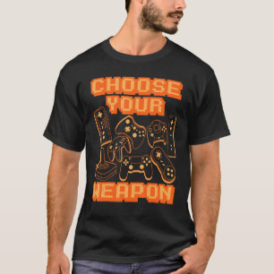 Choose Your Weapon Video Game Controller Console G T-Shirt