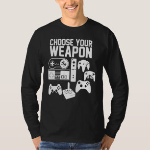 Choose Your Weapon Video Game Gaming Console Gamer T-Shirt