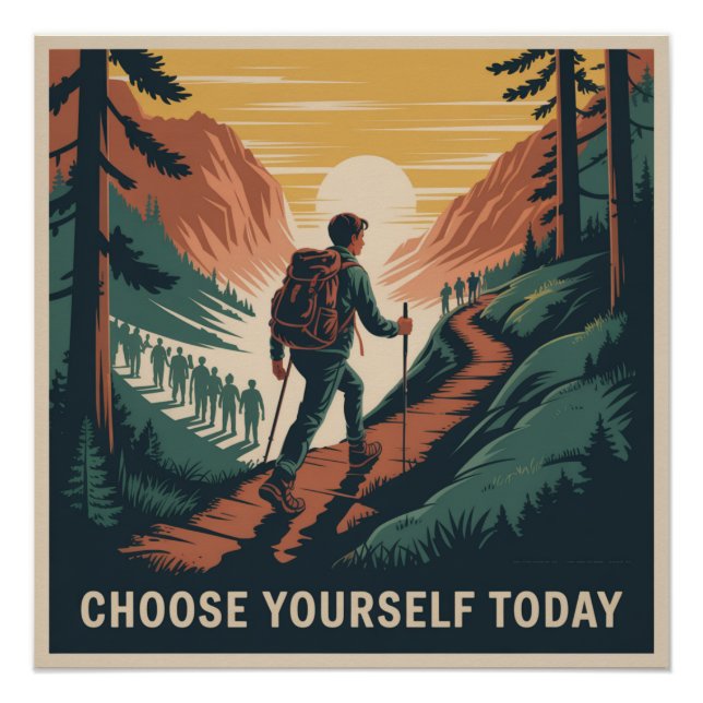 Choose Yourself Today Poster (Front)