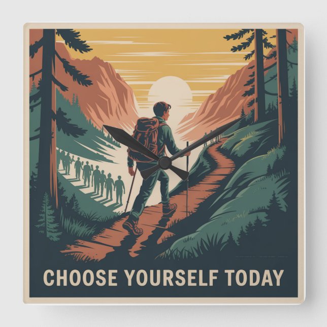 Choose Yourself Today Square Wall Clock (Front)