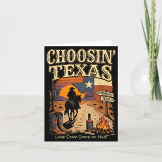Choosin Texas Lone Star State of Mind Cowboy Card