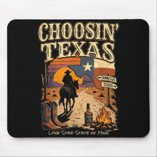 Choosin Texas Lone Star State of Mind Cowboy Mouse Pad