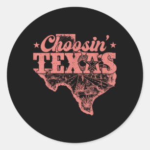 Choosin Texas Retro Texas Pride Western Cowboy Classic Round Sticker