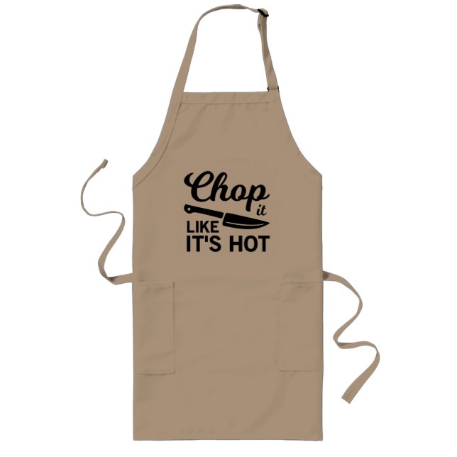Chop It Like Its Hot Knife Chef Gift Long Apron (Front)