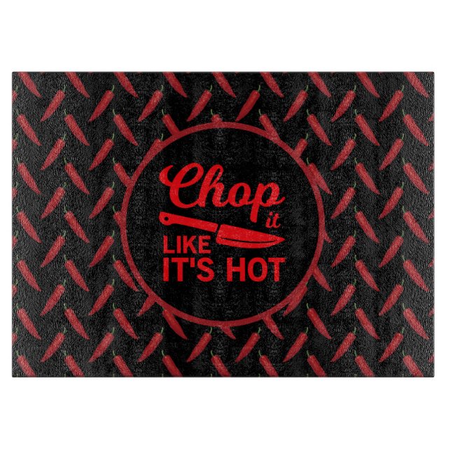 Chop It Like Its Hot Red Chilli Pepper Funny  Cutting Board (Front)
