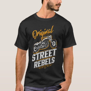 Chopper - Original Street Rebel - Motorcycle T-Shirt