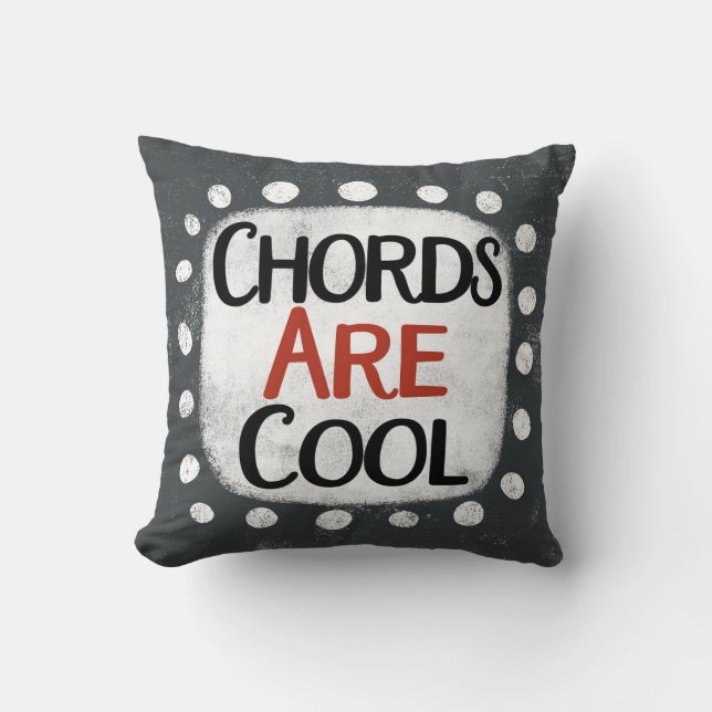 Chords Are Cool Throw Pillow (Front)