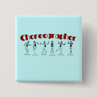 Choreographer 15 Cm Square Badge