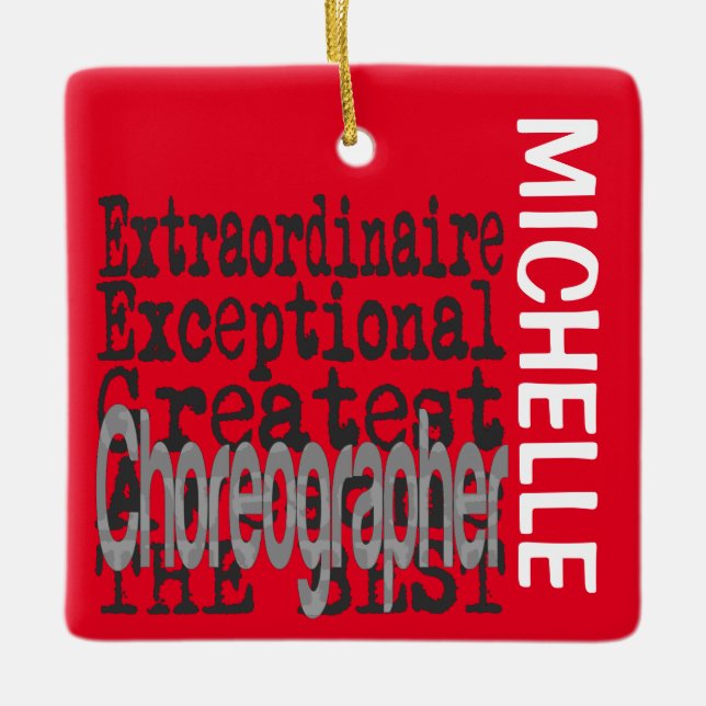 Choreographer Extraordinaire CUSTOM Ceramic Ornament (Front)