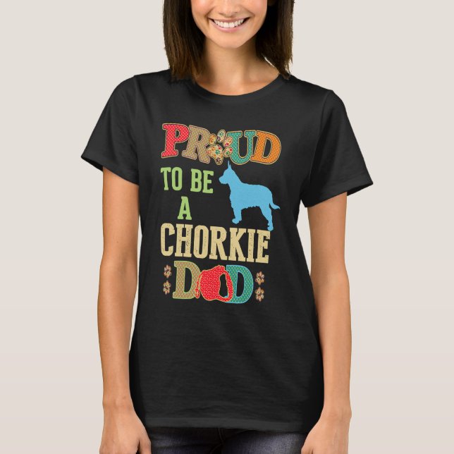 Chorkie  for Chorkie Dog T-Shirt (Front)