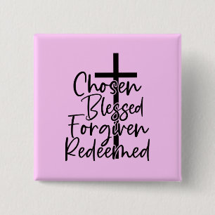 Chosen Blessed Forgiven Redeemed-5572 15 Cm Square Badge