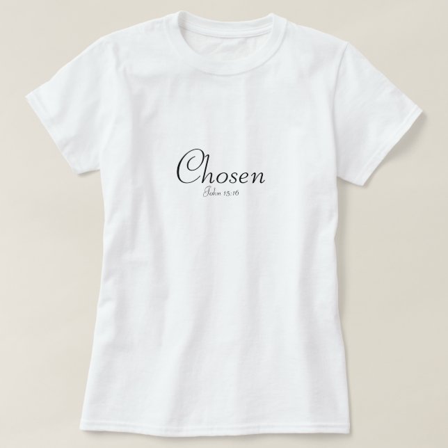 Chosen... T-Shirt (Design Front)