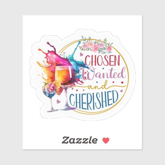“Chosen, Wanted & Cherished” (Sheet)