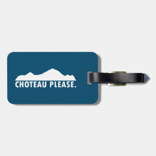 Choteau Montana Please Luggage Tag