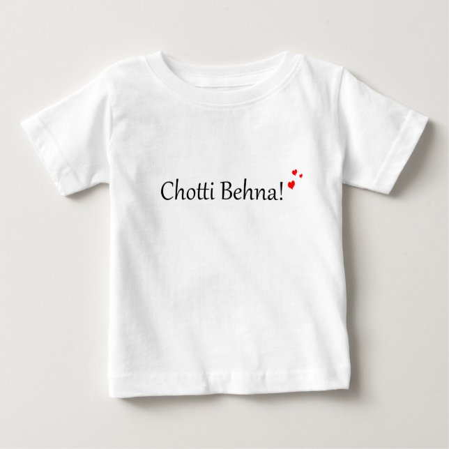 Chotti Behna | Desi Urdu Hindi Pakistani Baby T-Shirt (Front)
