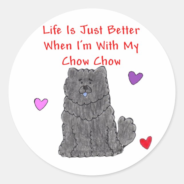 Chow Chow Black Life Is Just Better Sticker (Front)
