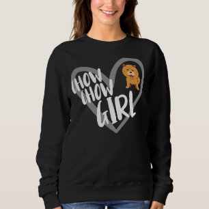 Chow Chow Girl Heart Funny Chow Chow Dog Lover Sweatshirt