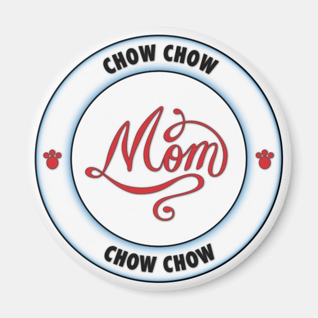 Chow Chow Mum Magnet (Front)