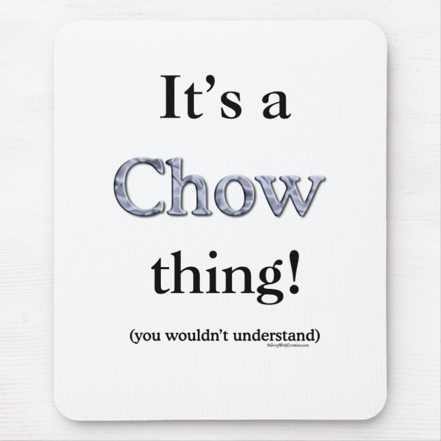 Chow Chow Thing Mouse Pad (Front)