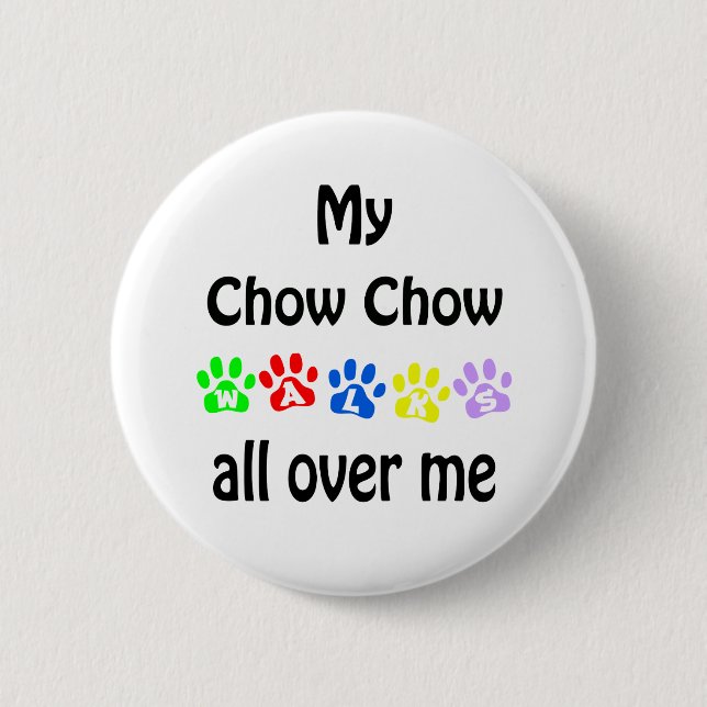 Chow Chow Walks Design 6 Cm Round Badge (Front)