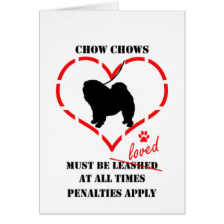 Chow Chows Must Be Loved