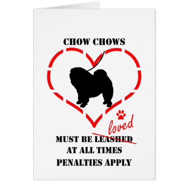Chow Chows Must Be Loved (Front)
