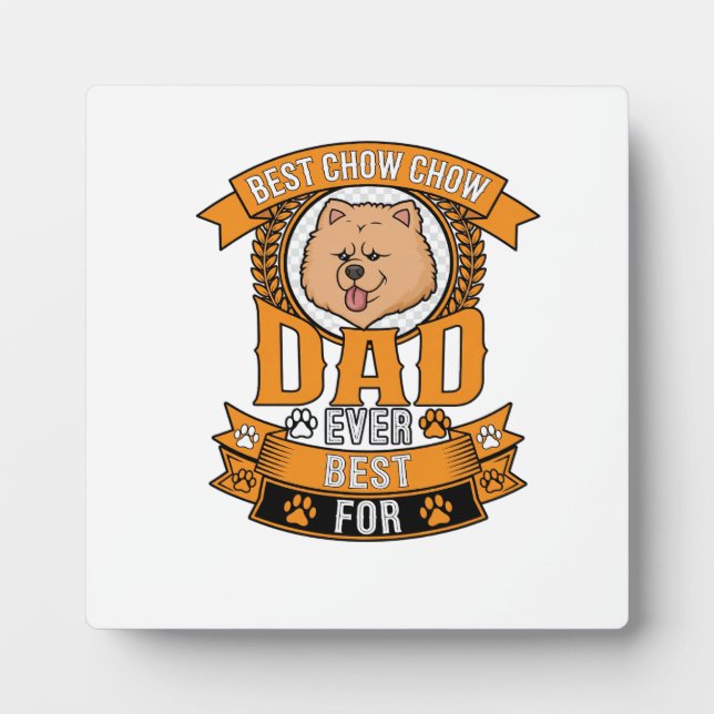 Chow Dad Dog Ever Wreath Paw Prints Plaque (Front)