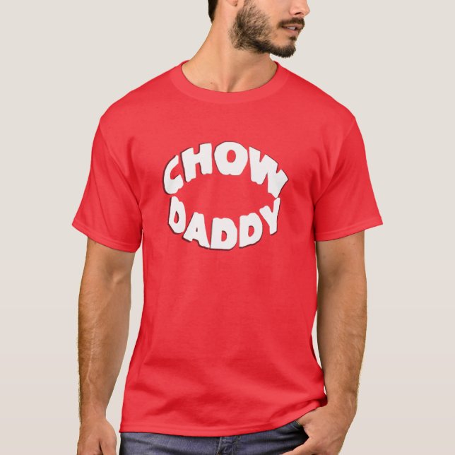Chow Daddy T-Shirt (Front)