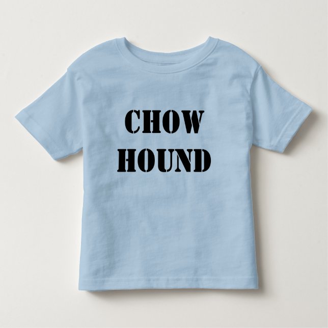 Chow hound toddler t toddler T-Shirt (Front)