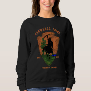 Chowanoc Tribe Native American Indian Vintage Arro Sweatshirt