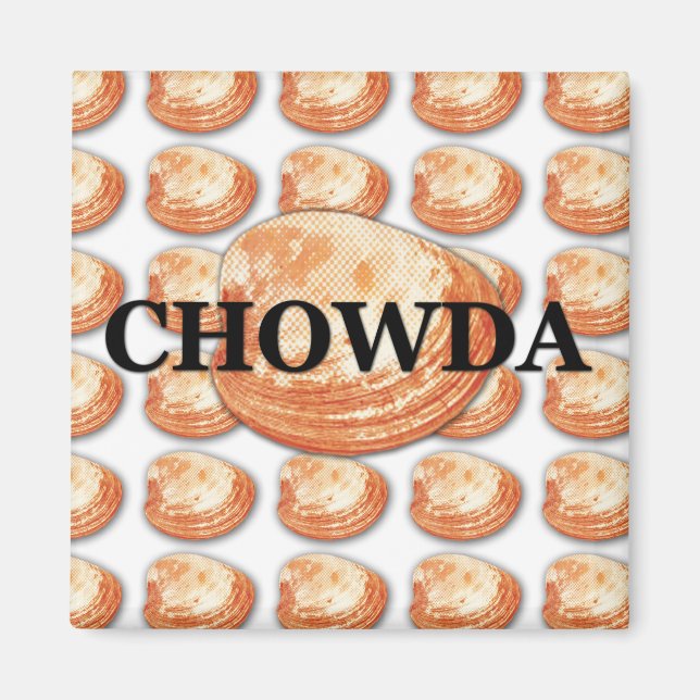Chowda Magnet (Front)
